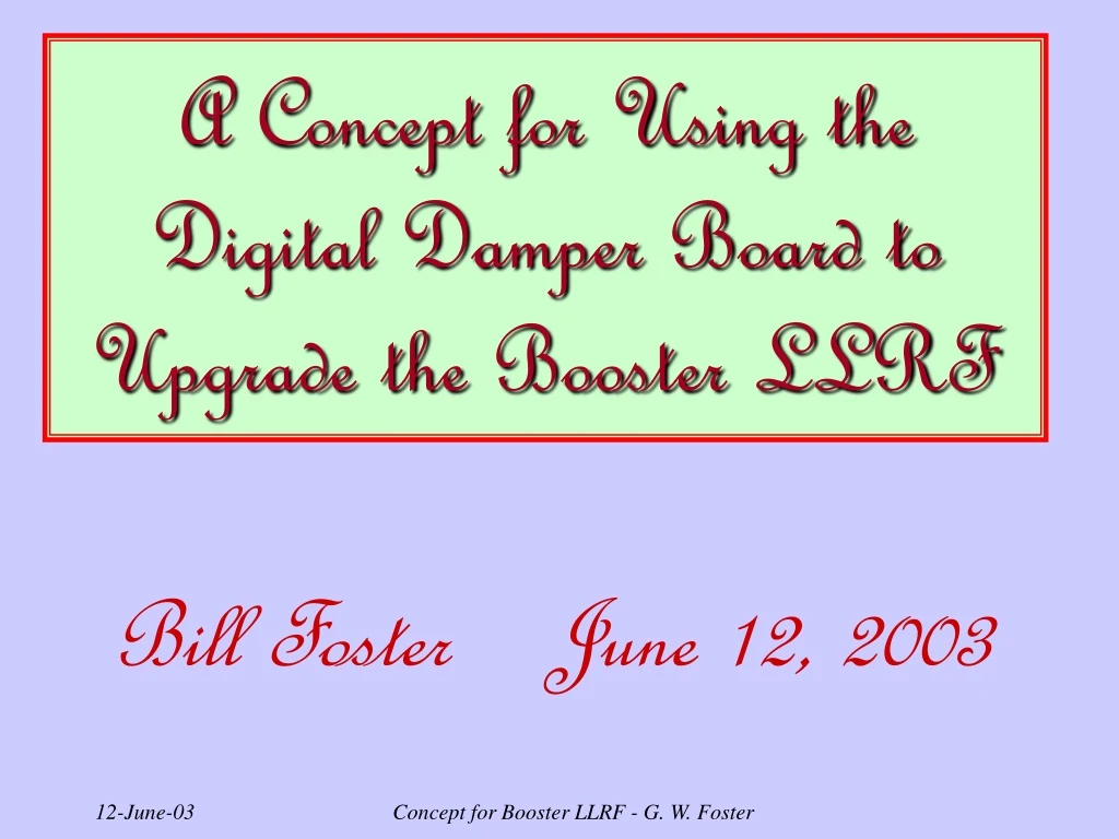 a concept for using the digital damper board to upgrade the booster llrf