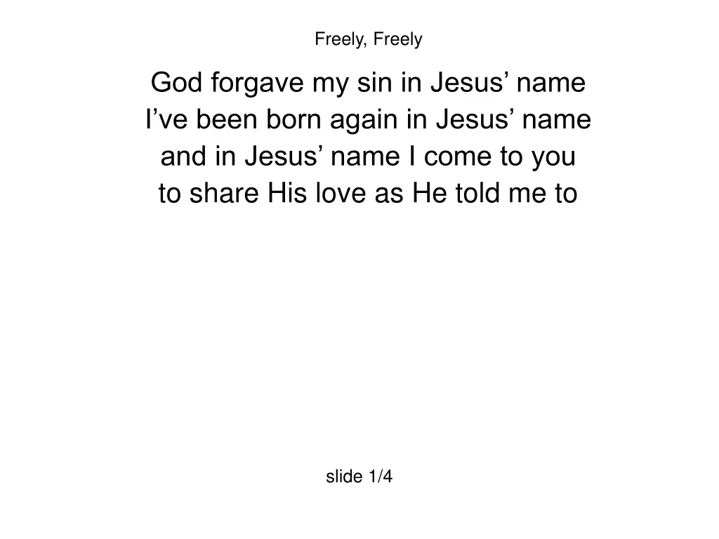 freely freely god forgave my sin in jesus name