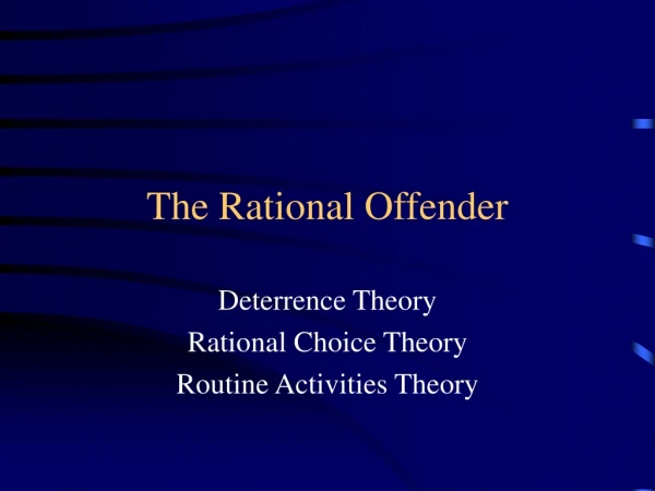 The Rational Offender