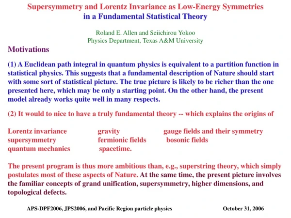 Supersymmetry and Lorentz Invariance as Low-Energy Symmetries in a Fundamental Statistical Theory