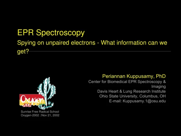 Periannan Kuppusamy, PhD Center for Biomedical EPR Spectroscopy &amp; Imaging