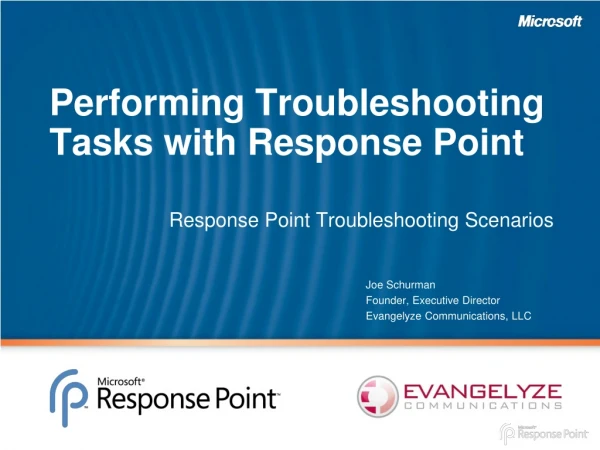 Performing Troubleshooting Tasks with Response Point