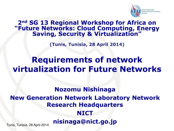 Requirements of network virtualization for Future Networks