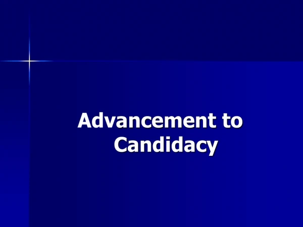 Adv ancement to Candidacy