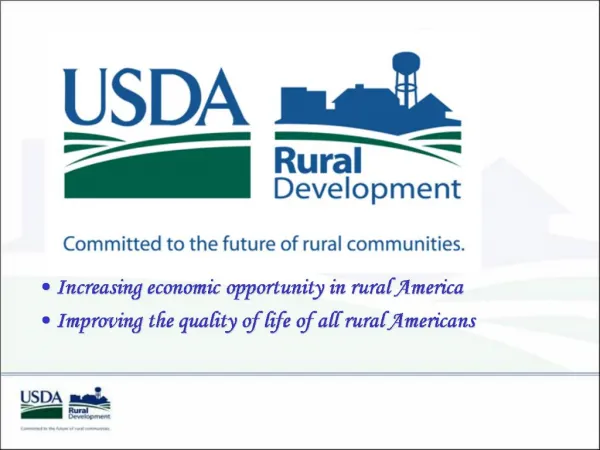 Increasing economic opportunity in rural America Improving the quality of life of all rural Americans