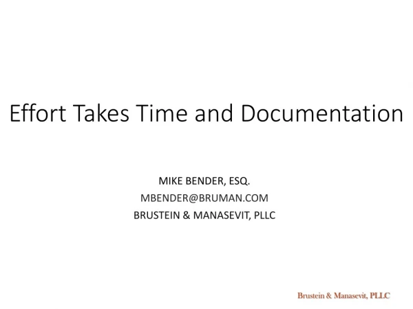 Effort Takes Time and Documentation