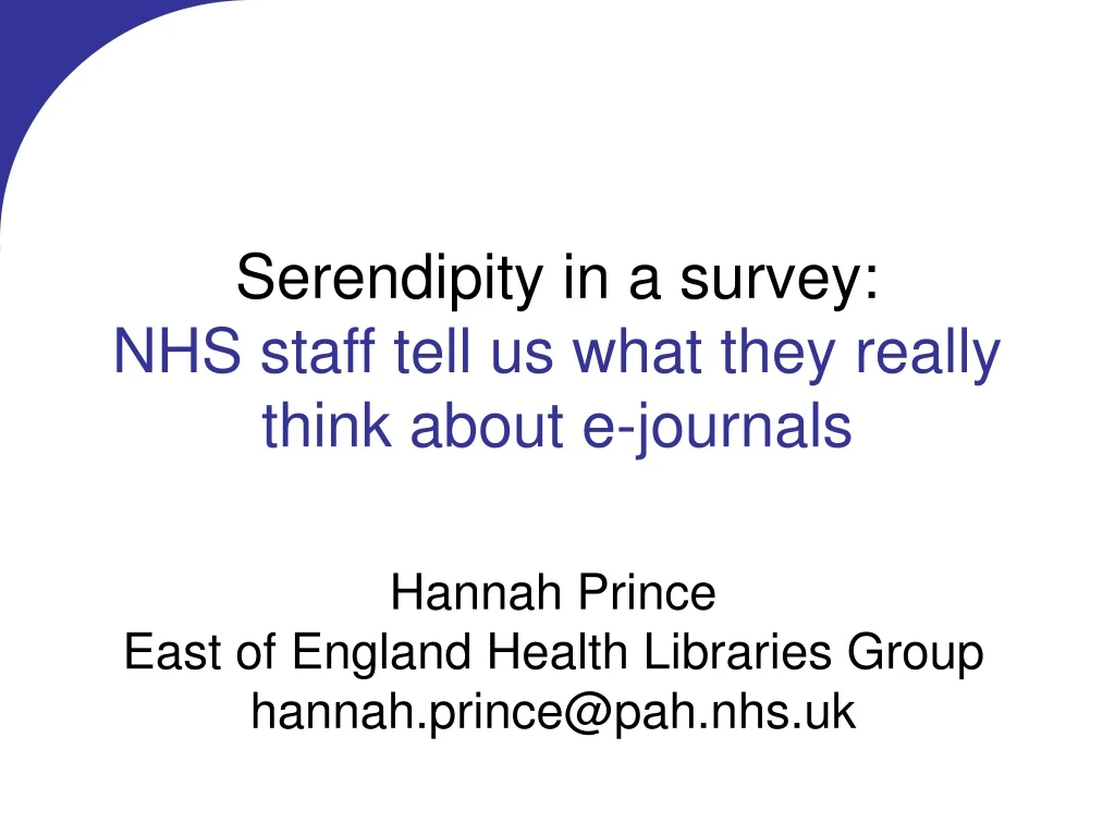 serendipity in a survey nhs staff tell us what they really think about e journals