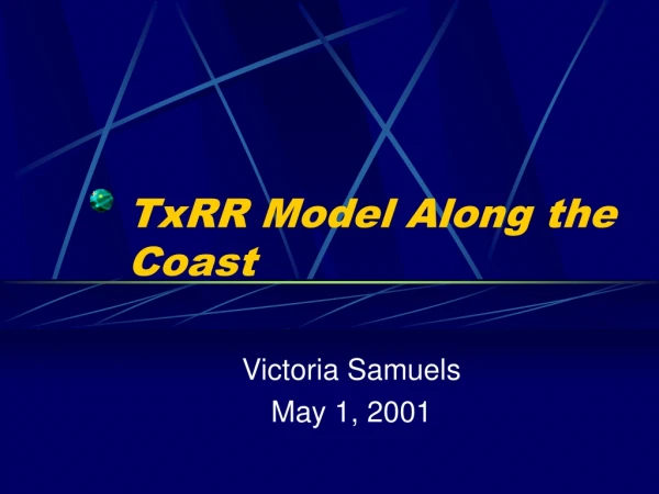 TxRR Model Along the Coast
