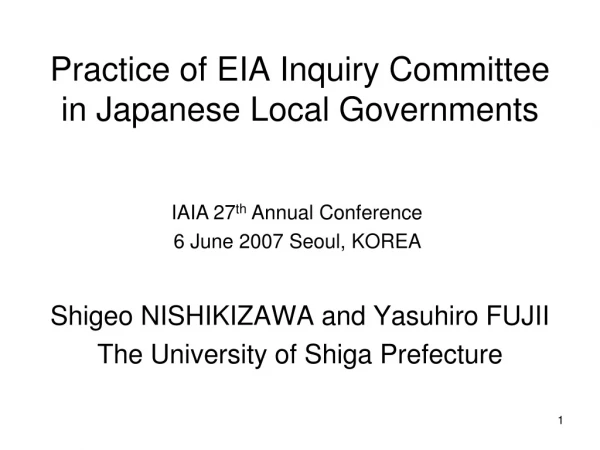 Practice of EIA Inquiry Committee  in Japanese Local Governments