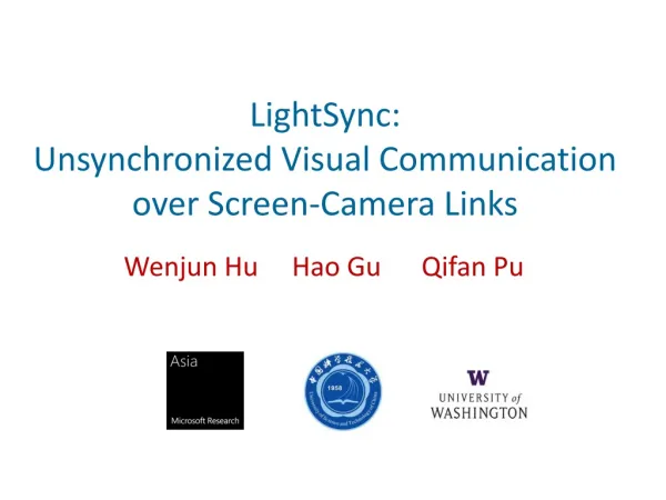 LightSync : Unsynchronized Visual Communication over Screen-Camera Links