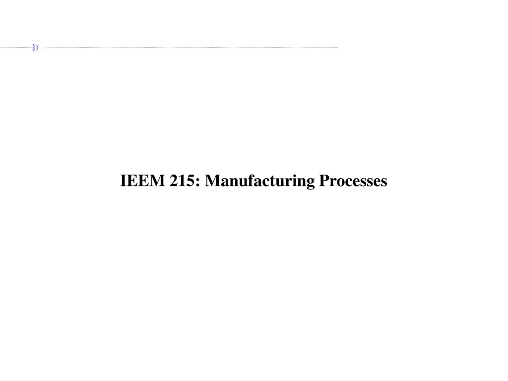 ieem 215 manufacturing processes