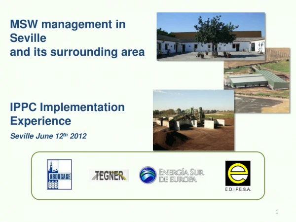 MSW management in Seville  and its surrounding area   IPPC Implementation Experience