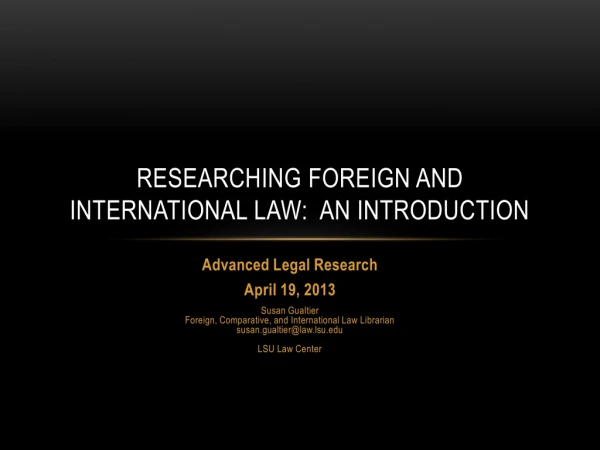 Researching Foreign and international Law:  An Introduction