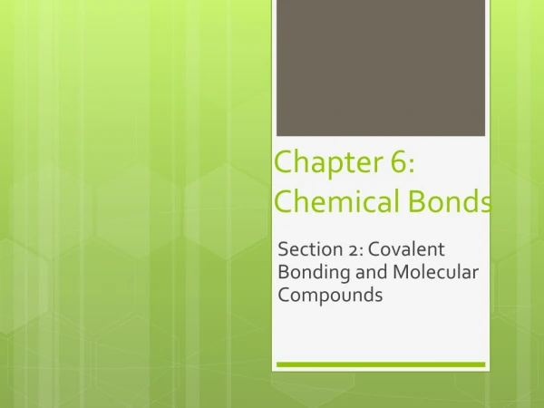 Chapter 6: Chemical Bonds