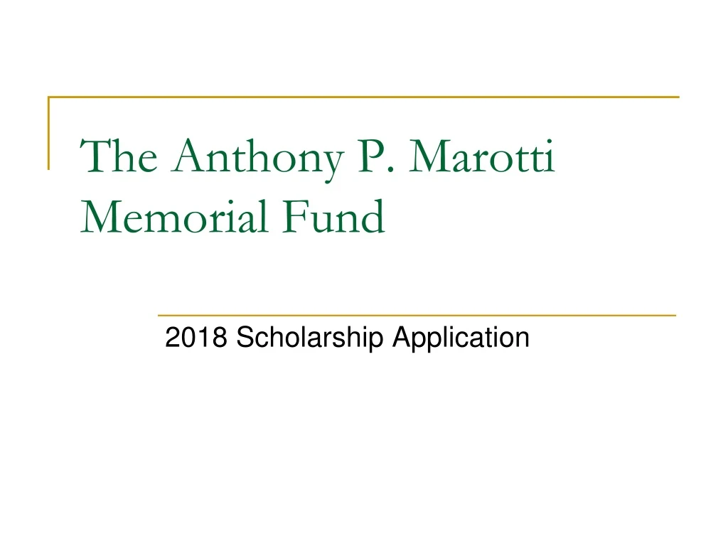 the anthony p marotti memorial fund