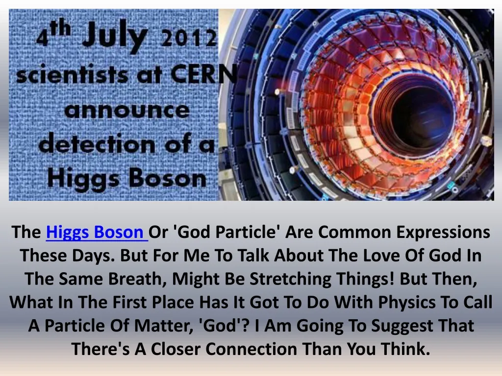the higgs boson or god particle are common