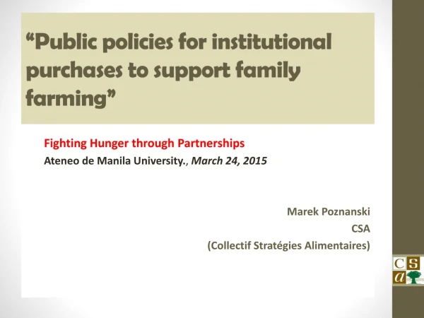 “Public  policies for institutional  purchases  to support family farming ”