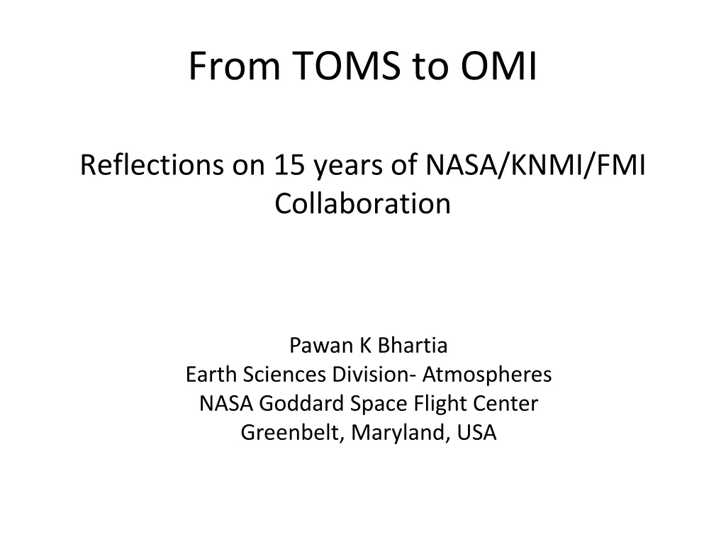 from toms to omi reflections on 15 years of nasa knmi fmi collaboration