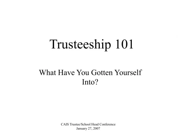 Trusteeship 101