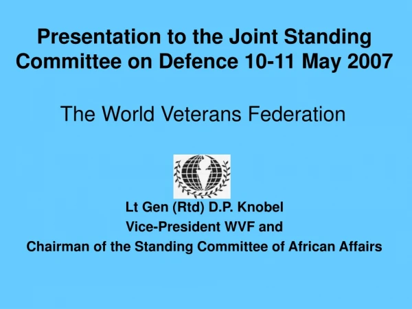 Presentation to the Joint Standing Committee on Defence 10-11 May 2007