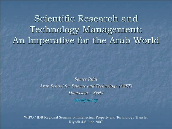 Scientific Research and Technology Management: An Imperative for the Arab World