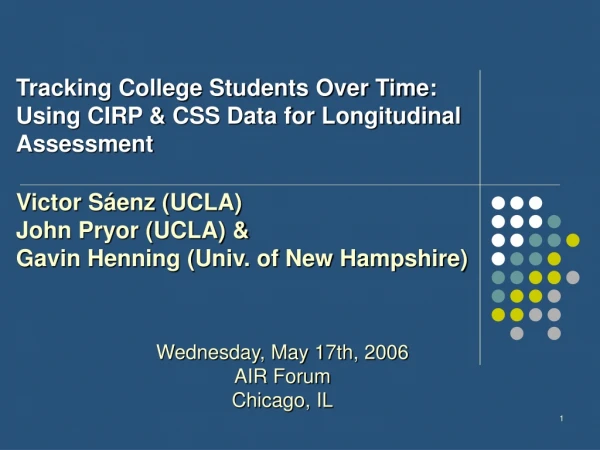 Tracking College Students Over Time: Using CIRP &amp; CSS Data for Longitudinal Assessment