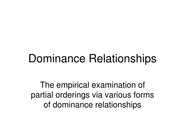 Dominance Relationships