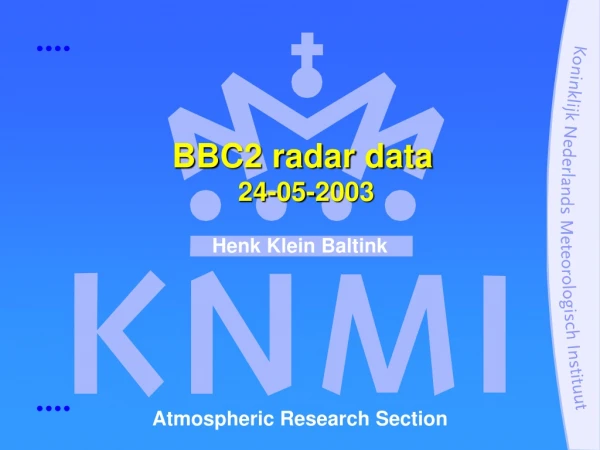 BBC2 radar data  24-05-2003