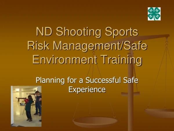 ND Shooting Sports  Risk Management/Safe Environment Training