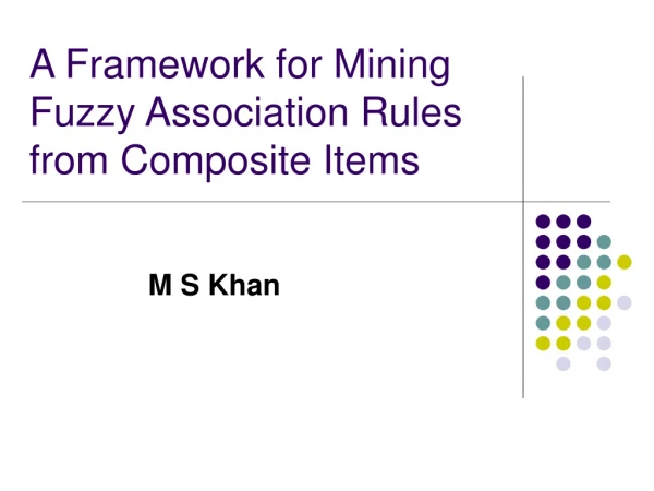 A Framework for Mining Fuzzy Association Rules from Composite Items