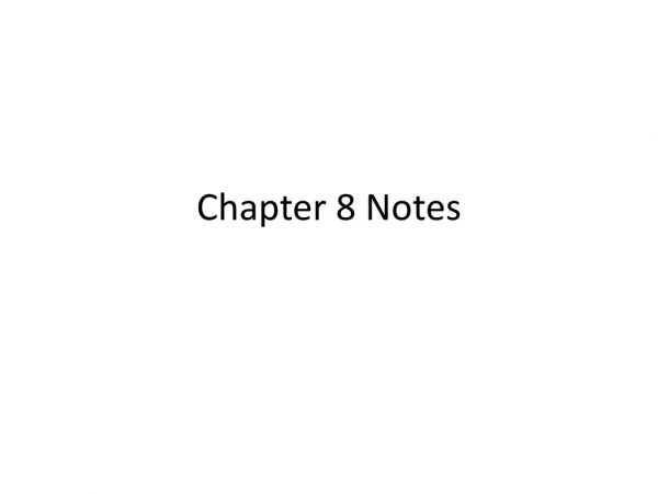 Chapter 8 Notes