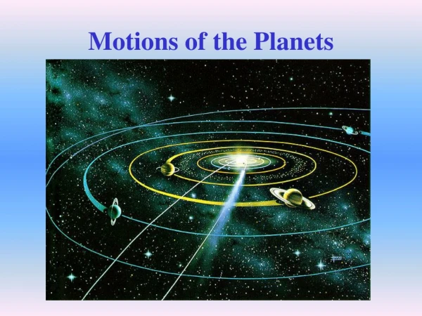 Motions of the Planets