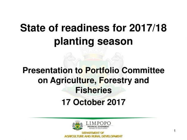 State of readiness for 2017/18 planting season