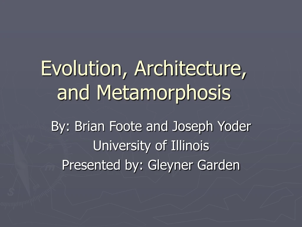 evolution architecture and metamorphosis