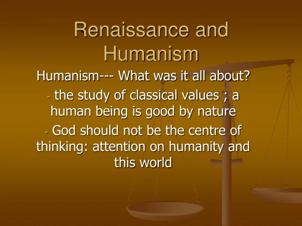 Renaissance and Humanism