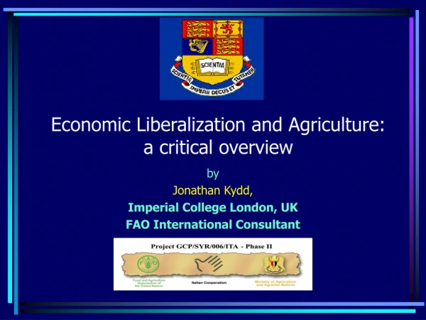 Economic Liberalization and Agriculture:  a critical overview