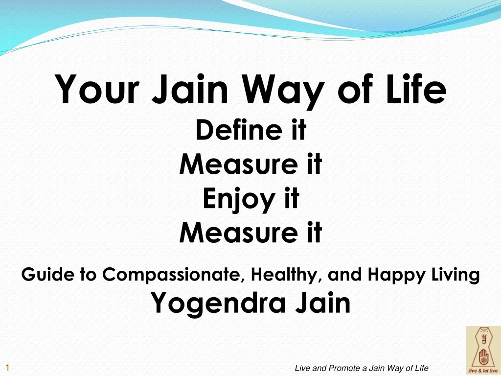 your jain way of life define it measure it enjoy