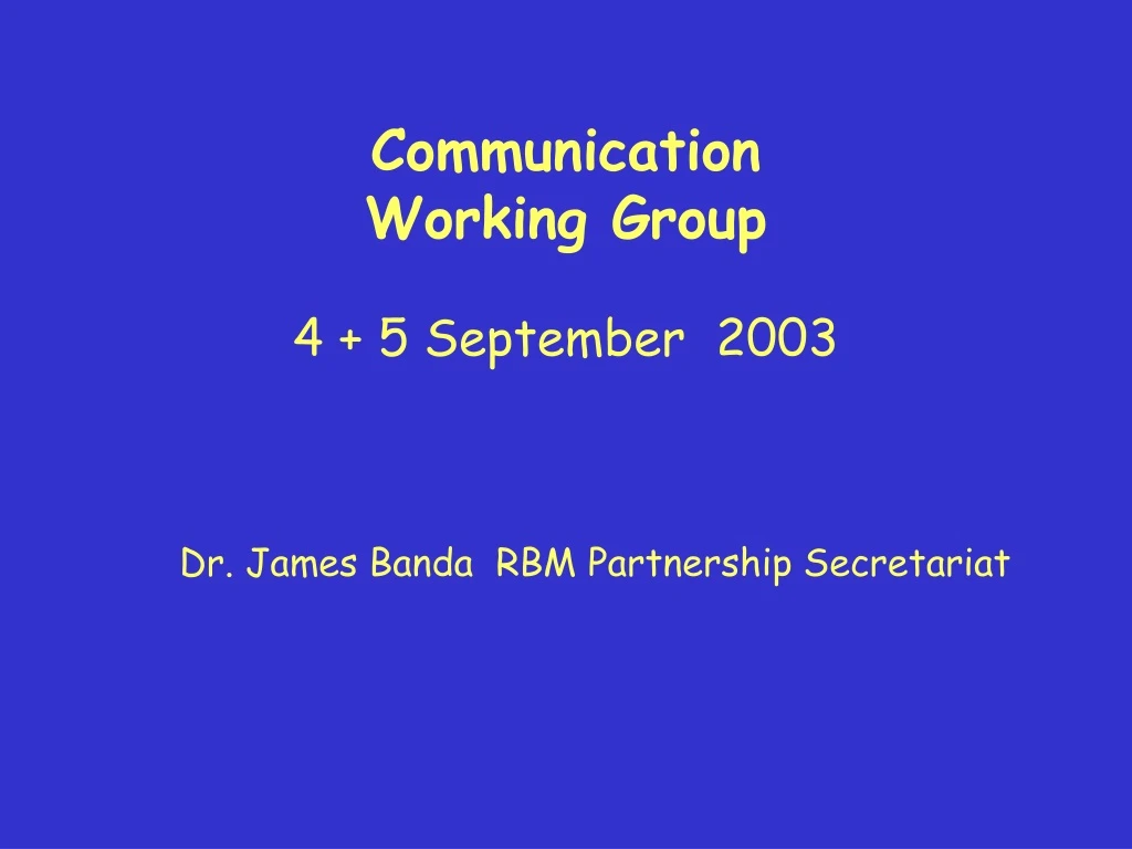 communication working group