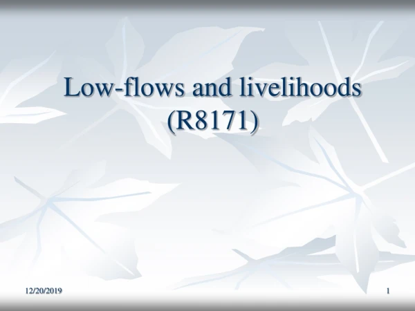 Low-flows and livelihoods (R8171)