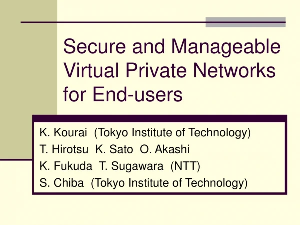 Secure and Manageable Virtual Private Networks for End-users