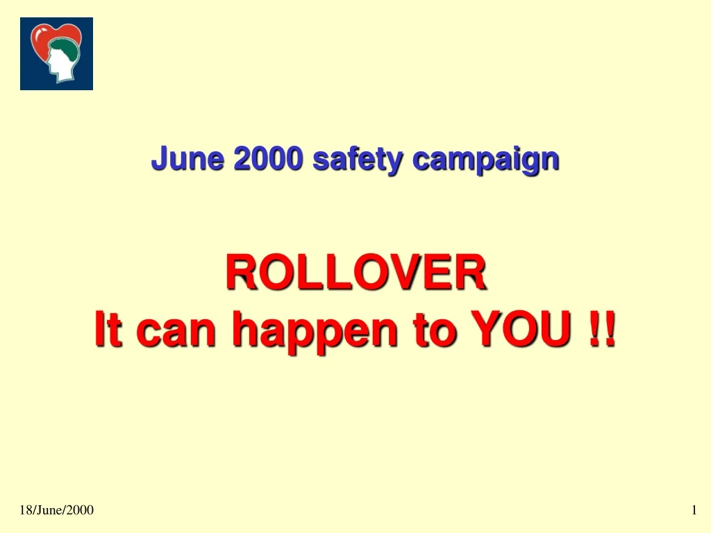 june 2000 safety campaign rollover it can happen