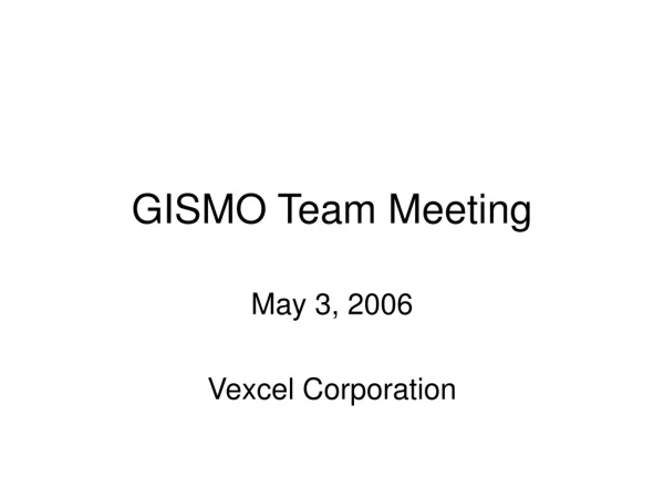 GISMO Team Meeting