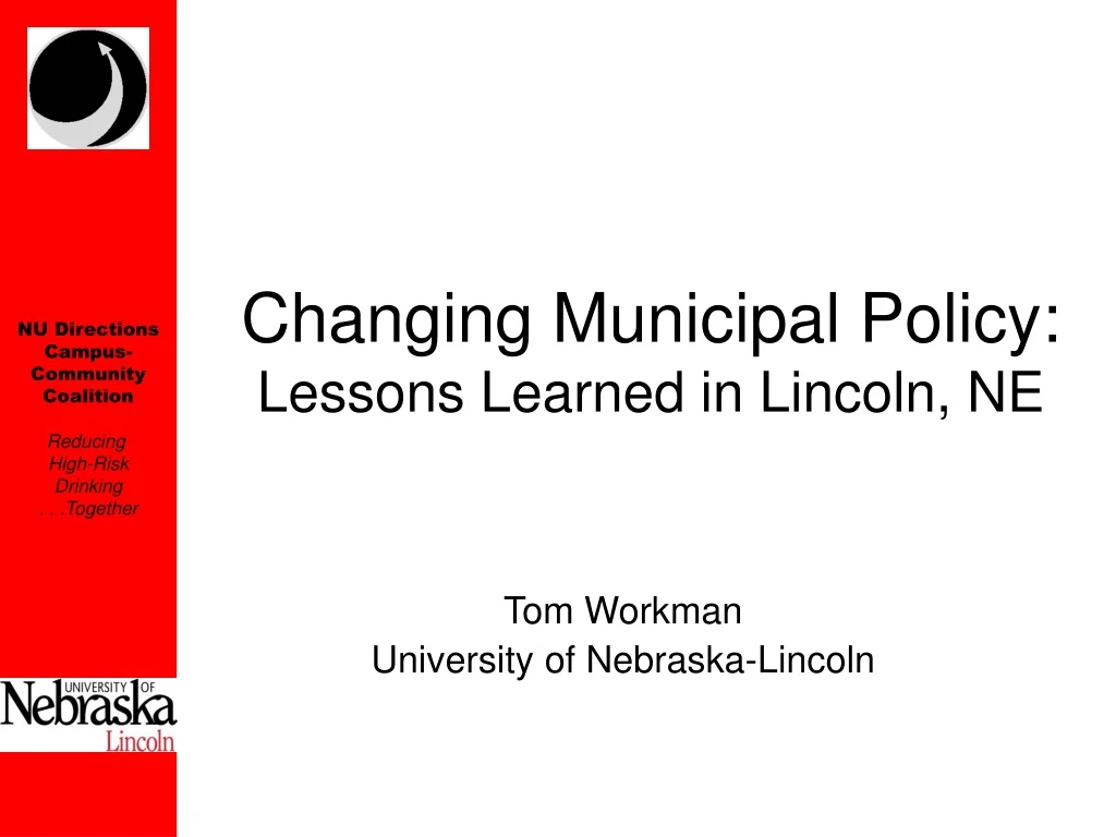 changing municipal policy lessons learned in lincoln ne