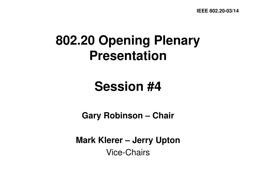 802 20 opening plenary presentation session 4