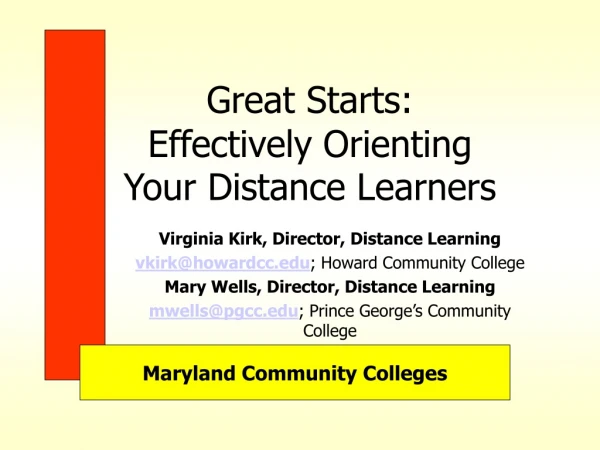 Great Starts:   Effectively Orienting  Your Distance Learners
