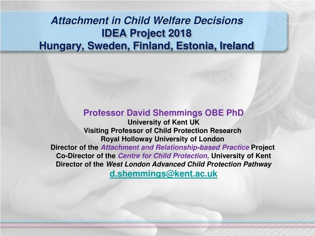 attachment in child welfare decisions idea project 2018 hungary sweden finland estonia ireland