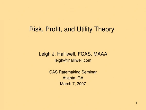 Risk, Profit, and Utility Theory