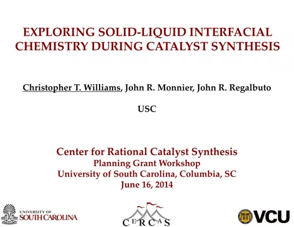 EXPLORING SOLID-LIQUID INTERFACIAL CHEMISTRY DURING CATALYST SYNTHESIS