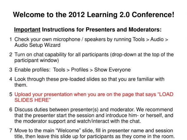 Welcome to the 2012 Learning 2.0 Conference!