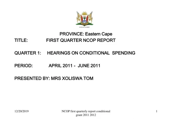 PROVINCE: Eastern Cape TITLE:		FIRST QUARTER NCOP REPORT